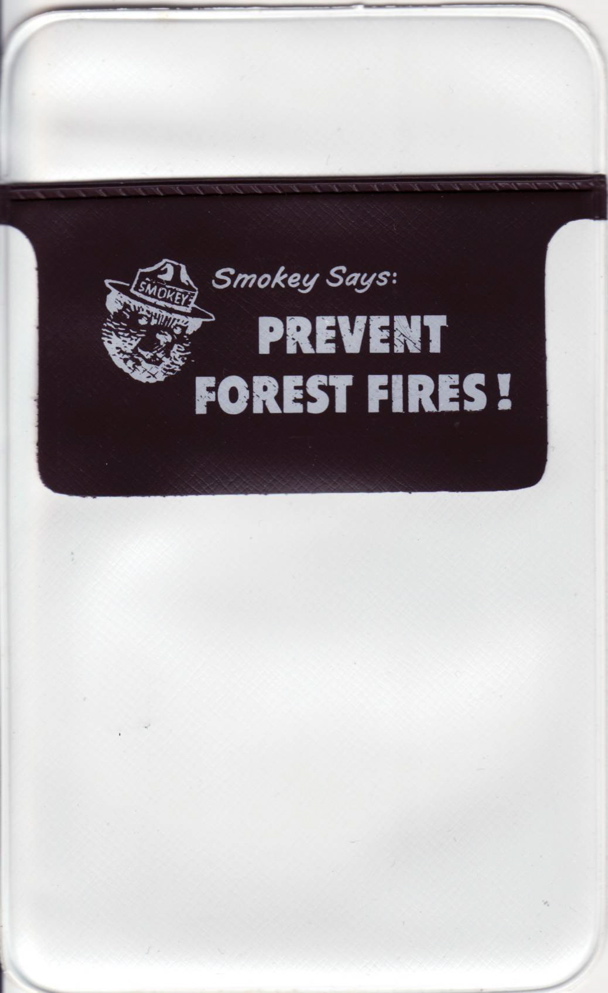 Smokey Says:  Prevent Forest Fires