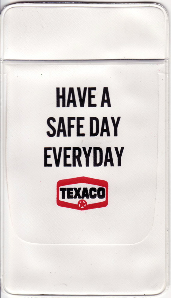 Texaco Have a Safe Day Everyday