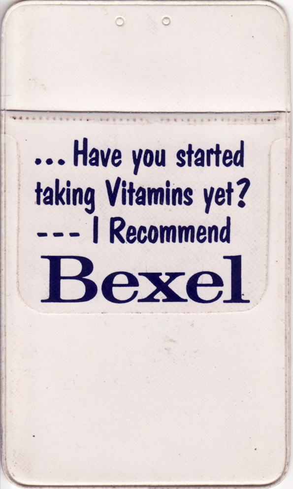 Have you started taking Vitamins yet? Bexel