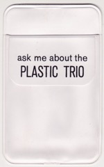 Plastic Trio