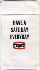 Texaco Have a Safe Day Everyday