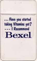 Have you started taking Vitamins yet? Bexel